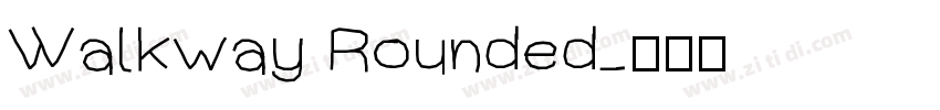 Walkway Rounded字体转换